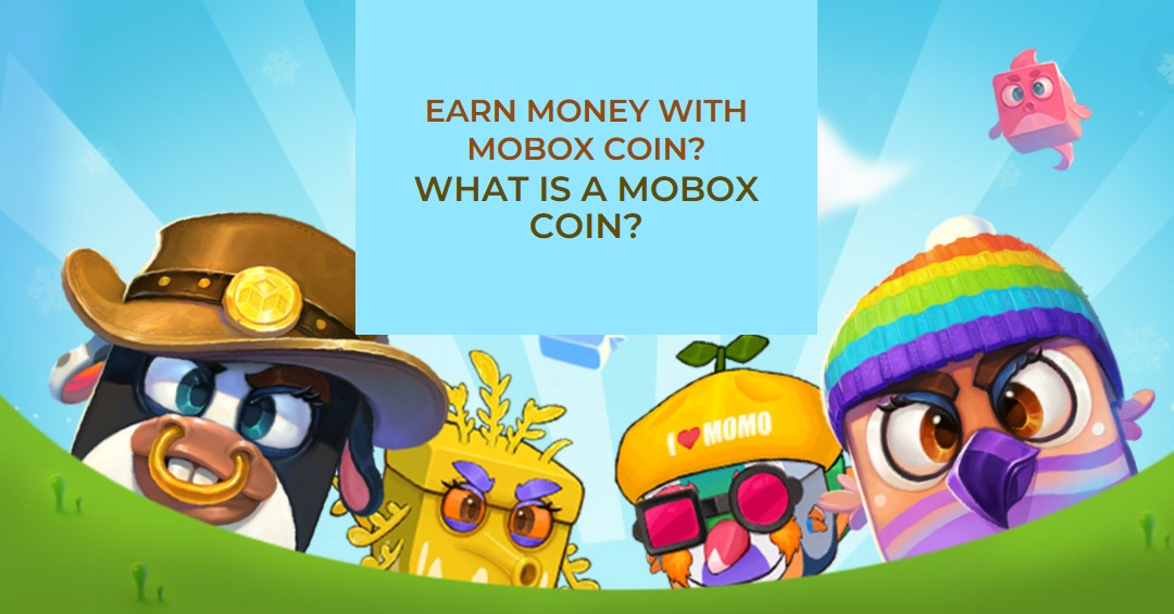 What is a Mobox Coin? Does Mobox Coin earn you money?